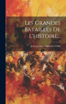 Hardcover Les Grandes Batailles De L'histoire... [French] Book