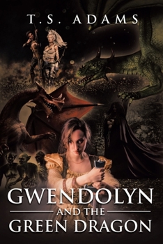Paperback Gwendolyn and the Green Dragon Book