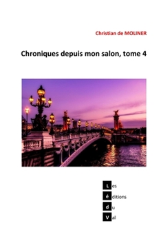 Paperback Chroniques depuis mon salon, tome 4 [French] Book