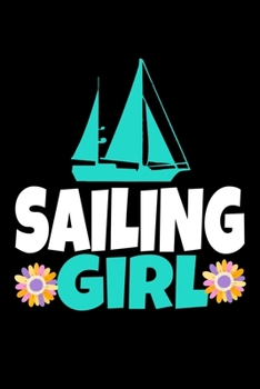 Sailing Girl: Notebook Gift For Sailor And Sailing Lovers : 120 Dot Grid Page
