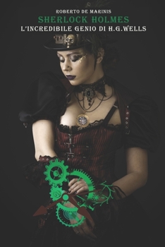 Paperback Sherlock Holmes - L'incredibile genio di H. G. Wells [Italian] Book