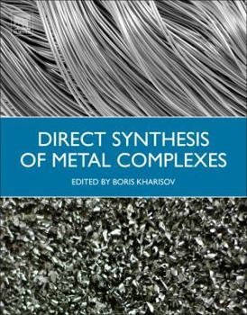 Paperback Direct Synthesis of Metal Complexes Book