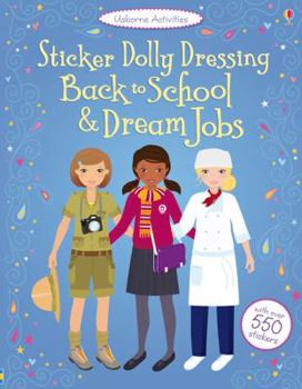 Sticker Dolly Dressing Back to School & Dream Jobs - Book  of the Sticker Dolly Dressing