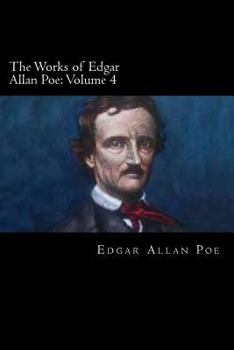 Paperback The Works of Edgar Allan Poe: Volume 4 Book