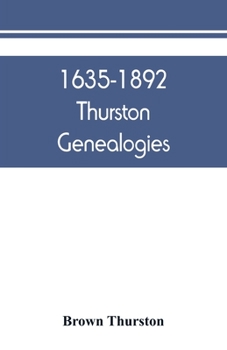 Paperback 1635-1892 Thurston genealogies Book