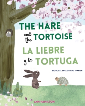 Paperback The Hare and the Tortoise / La Libre y la Tortuga Book