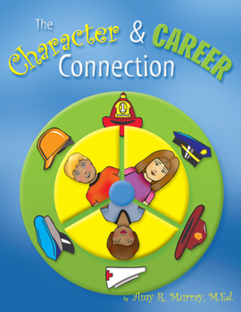 Paperback The Character & Career Connection Book