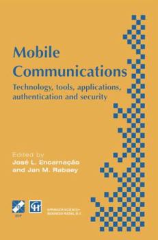 Paperback Mobile Communications: Technology, Tools, Applications, Authentication and Security Ifip World Conference on Mobile Communications 2 - 6 Sept Book