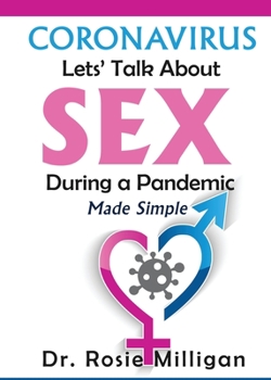 Paperback Coronavirus: Let's Talk About Sex During A Pandemic Made Simple Book