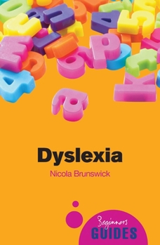 Paperback Dyslexia: A Beginner's Guide Book