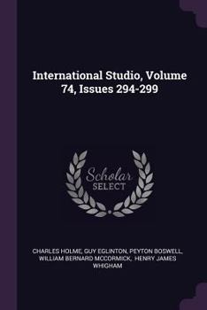 Paperback International Studio, Volume 74, Issues 294-299 Book