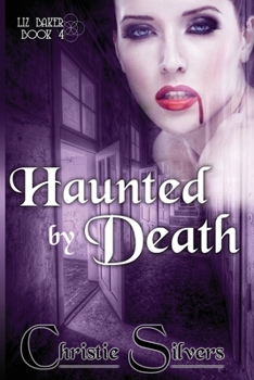 Paperback Haunted by Death (Liz Baker, book 4) Book