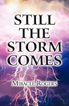 Paperback Still the Storm Comes Book