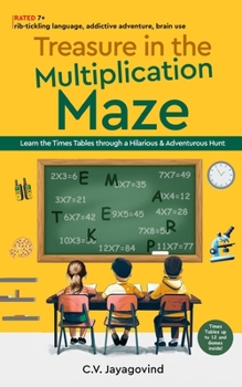 Paperback Treasure in the Multiplication Maze: Learn the Times Tables Through a Hilarious & Adventurous Hunt Book