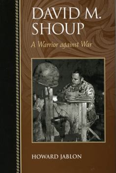 Hardcover David M. Shoup: A Warrior Against War Book