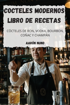 Paperback Cocteles Modernos Libro de Recetas [French] Book