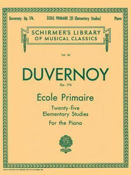 Paperback Ecole Primaire (25 Elementary Studies), Op. 176: Schirmer Library of Classics Volume 50 Piano Solo Book