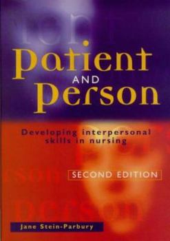 Paperback Patient & Person: Developing Interpersonal Skills in Nursing Book