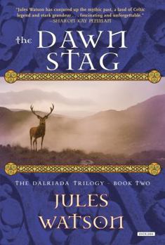The Dawn Stag - Book #2 of the Dalriada Trilogy