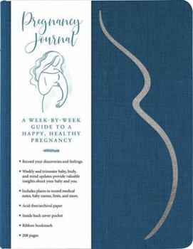 Hardcover Pregnancy Journal (Deluxe, Clothbound Edition with removable cover band) Book