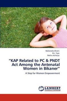 Paperback "Kap Related to PC & Pndt ACT Among the Antenatal Women in Bikaner" Book