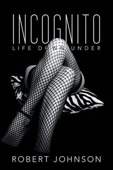 Paperback Incognito: Life Down Under Book