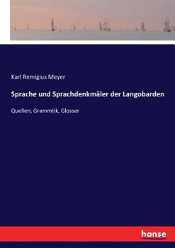 Paperback Sprache und Sprachdenkmäler der Langobarden: Quellen, Grammtik, Glossar [German] Book