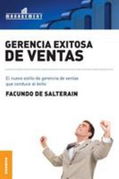 Paperback Gerencia exitosa de ventas: El nuevo estilo de gerencia de ventas que conduce al éxito [Spanish] Book