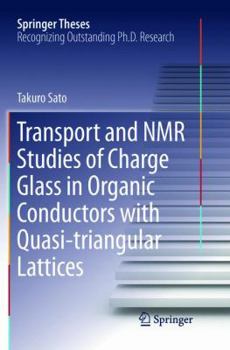 Paperback Transport and NMR Studies of Charge Glass in Organic Conductors with Quasi-Triangular Lattices Book