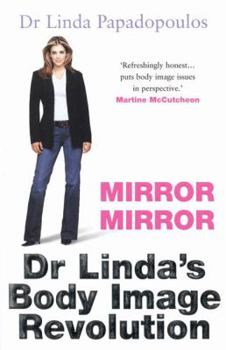 Paperback Mirror, Mirror: Dr. Linda's Body Image Revolution Book