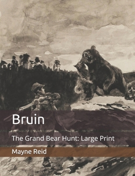 Paperback Bruin: The Grand Bear Hunt: Large Print Book