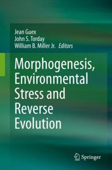 Hardcover Morphogenesis, Environmental Stress and Reverse Evolution Book