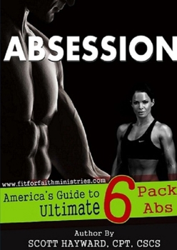 Paperback Absession...America's Guide to Ultimate 6 Pack Abs Book