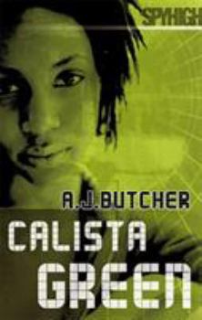 Calista Green (Spy High) - Book #4 of the Spy High - Series Two