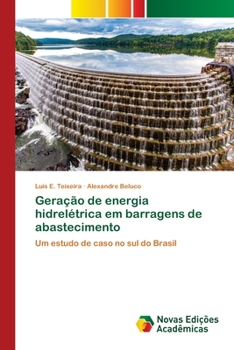 Paperback Geração de energia hidrelétrica em barragens de abastecimento [Portuguese] Book