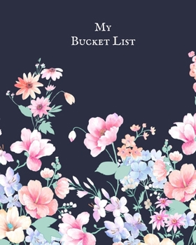 My Bucket List: Journal for creative ideas