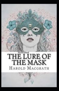 Paperback The Lure of the Mask Illustarted Book