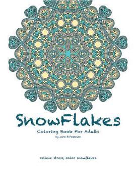 Paperback Snowflakes Coloring Book For Adults Book