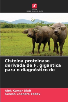 Paperback Cisteína proteinase derivada de F. gigantica para o diagnóstico de [Portuguese] Book