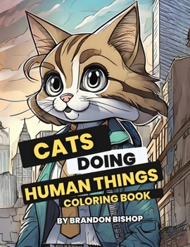 Paperback Cats Doing Human Things Coloring Book
