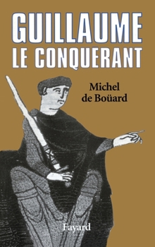 Paperback Guillaume le Conquérant [French] Book