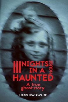 Paperback Three Nights in a Haunted House: A True Ghost Story Book