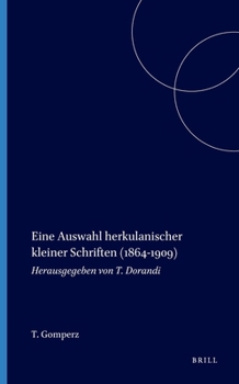 Eine Auswahl Herkulanischer Kleiner Schriften 1864-1909 (Philosophia Antiqua)