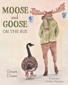 Paperback Moose and Goose on the Bus Book