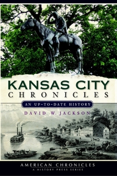 Paperback Kansas City Chronicles: An Up-To-Date History Book