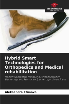 Paperback Hybrid Smart Technologies for Orthopedics and Medical rehabilitation Book