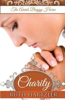 Charity - Book #3 of the Amish Buggy Horse