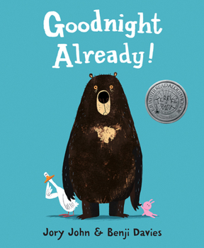 Goodnight Already! - Book #1 of the Bear & Duck