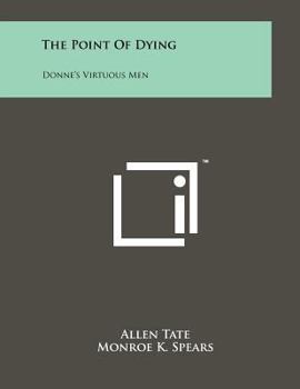Paperback The Point of Dying: Donne's Virtuous Men Book