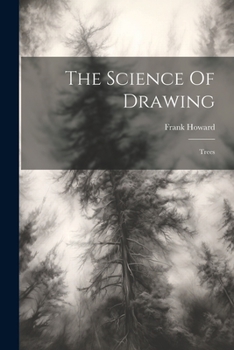 Paperback The Science Of Drawing: Trees Book